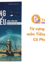 Từ vựng đọc hiểu môn Tiếng Anh PDF Cô Phạm Liễu